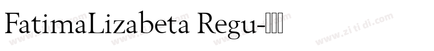 FatimaLizabeta Regu字体转换